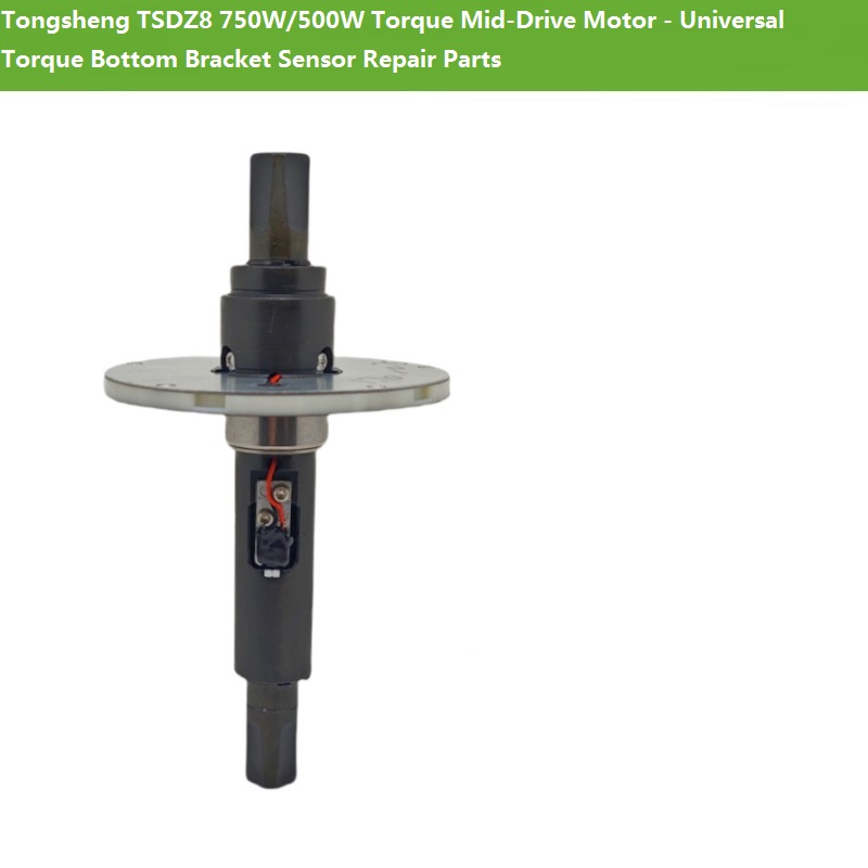 Tongsheng TSDZ8 750W/500W Torq - đánh giá và giá Torque Sensor Mid Drive Motor Kit